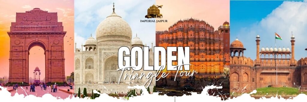 Golden Triangle Tour India, Delhi Agra Jaipur Tour, Jaipur tour packages, luxury Golden Triangle tour, private India tour, Taj Mahal tour package, Rajasthan tour packages, Delhi Agra Jaipur itinerary, Imperial Jaipur Tour and Travels, India luxury tour, chauffeur driven tours India